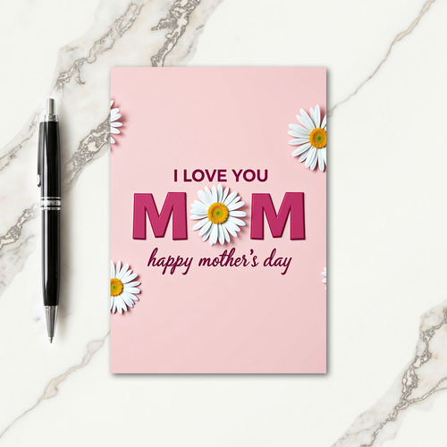 Daisy Mom Love You Card