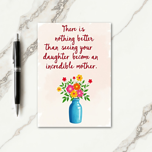 Daughter Incredible Mother Card