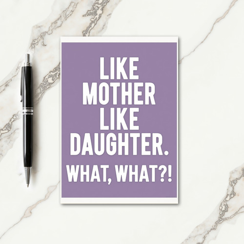 Daughters Quip Mothers Day Card