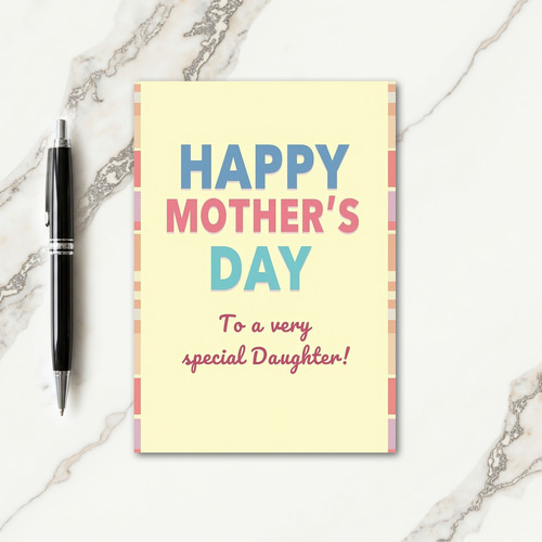 Daughters Special Mother Day Card