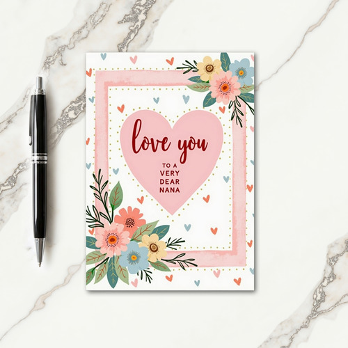 Dear Nana Love You Heart Card