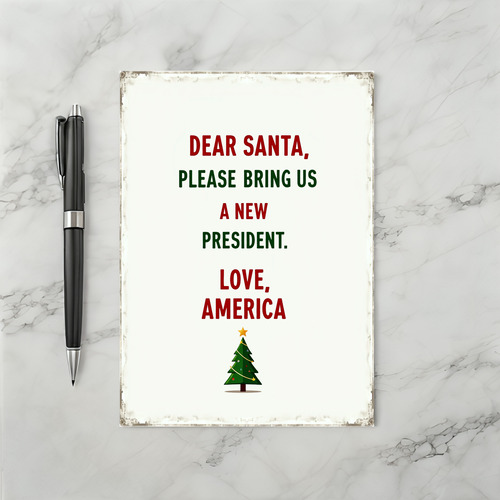 Dear Santa New President Political Christmas Card