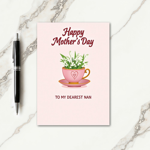 Dearest Nan Teacup Flower Card