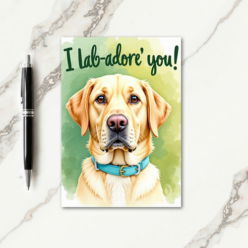 Dog I Labadore You Mothers Day Card