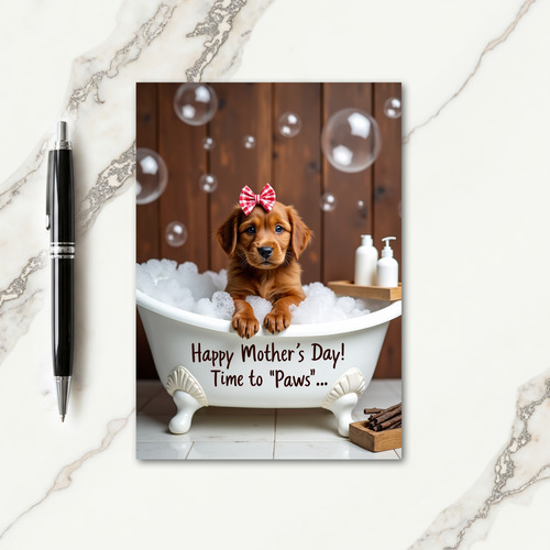 Dog In Tub Mothers Day Card
