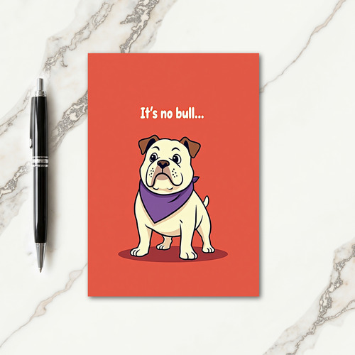 Dog Its No Bull Fathers Day Card