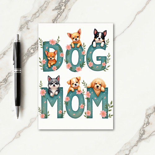 Dog Mom Floral Letter Card