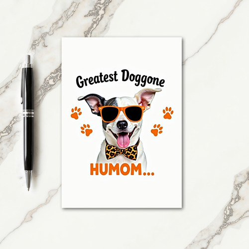 Dog Moms Best Day Card