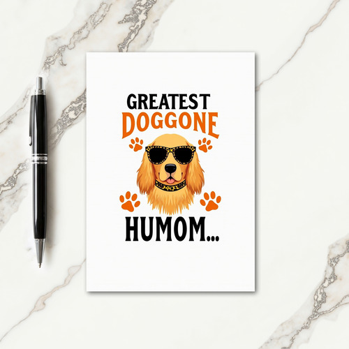 Doggone Greatest Humom Art Card