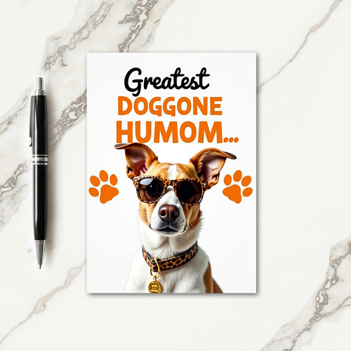 Doggone Greatest Humom Day Card