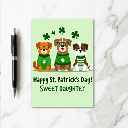Dogs St Patricks Day Sweet Daughter Card