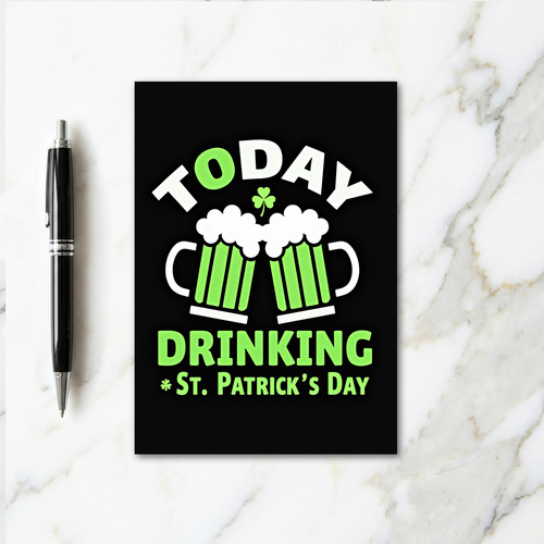 Drinking St Patricks Day Card