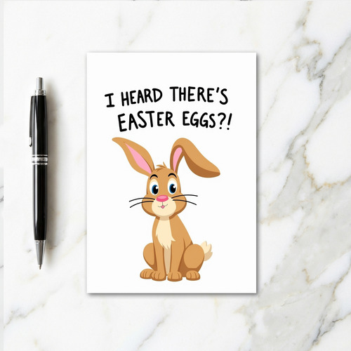 Easter Eggs I Heard Bunny Card