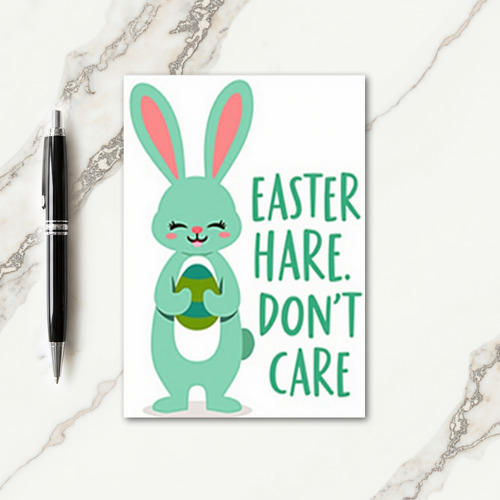 Easter Hare Dont Care Card