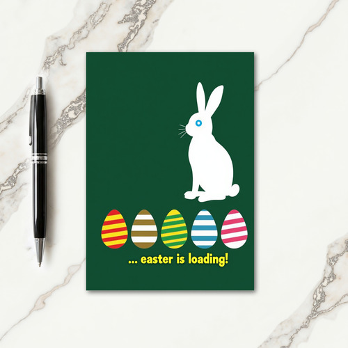 Easter Is Loading Card