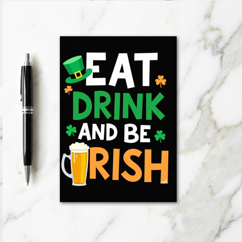 Eat Drink And Be Irish Card