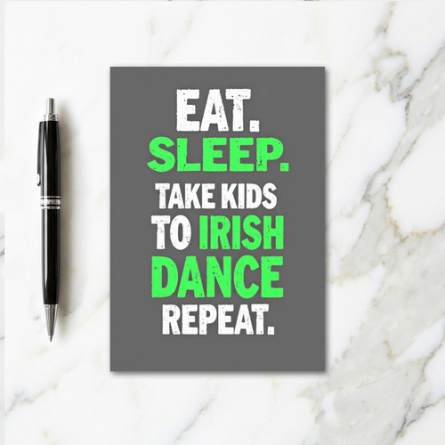 Eat Sleep Irish Dance Repeat Card