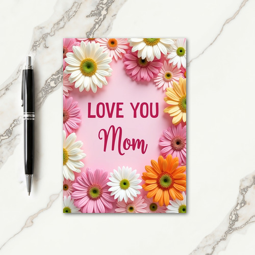 Effusive Love You Mom Card