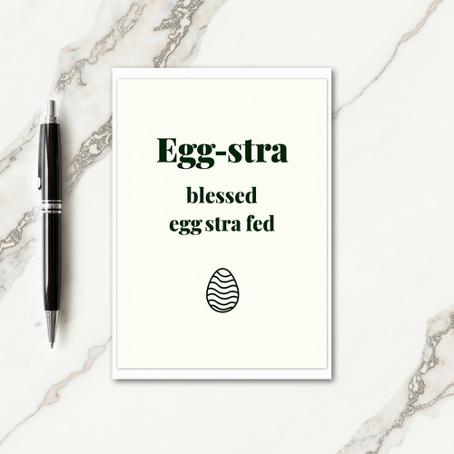 Eggstra Blessed Egg Stra Fed Card