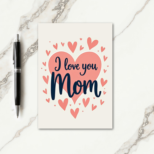 Elegant Mom I Love You Card