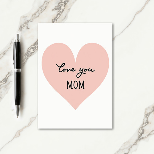 Elegant Mom Love You Card