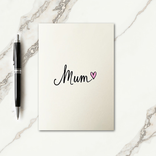 Elegant Mum Script Heart Card