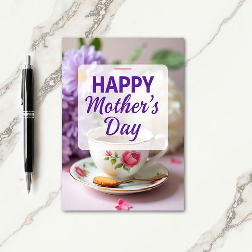 Elegant Tea Happy Mothers Day Card