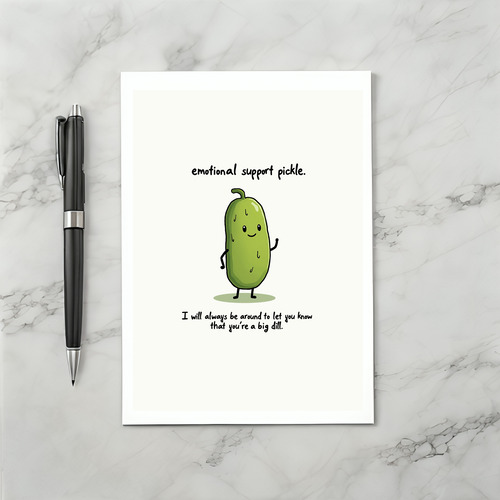 Emotional Support Pickle Card