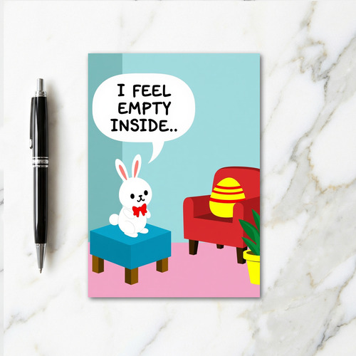 Empty Inside Funny Bunny Card