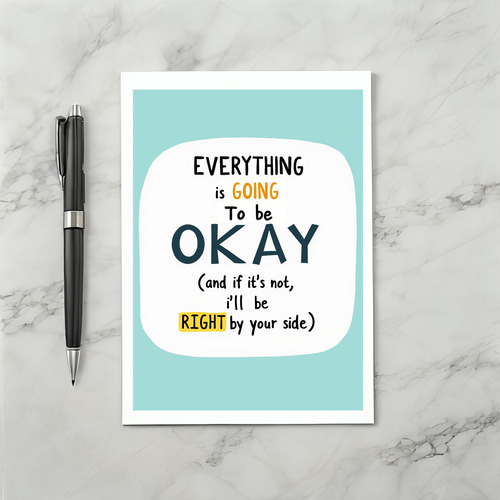 Everything is going to be Ok card