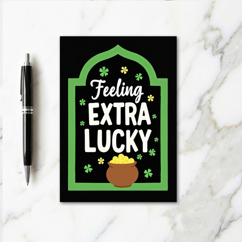 Extra Lucky Good Fortune Card