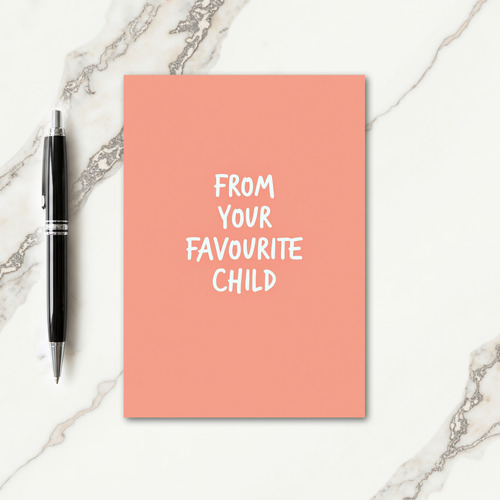 Favorite Child Message Card