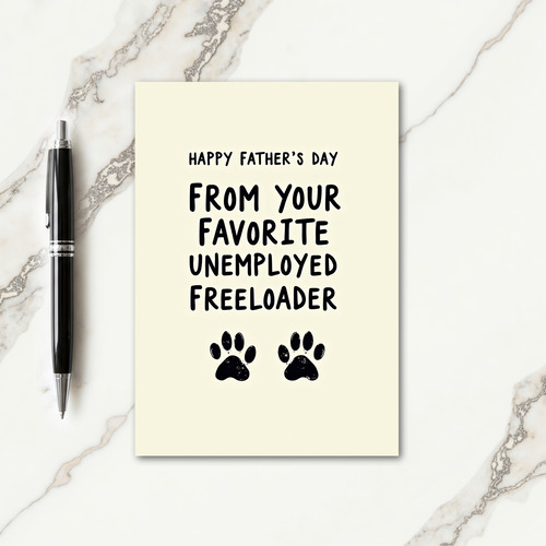 Favorite Freeloader Father Card