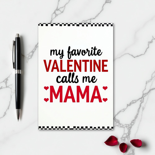Favorite Mama Valentine Checker Card