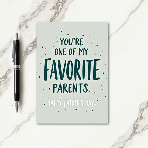 Favorite Parent Fathers Day Card