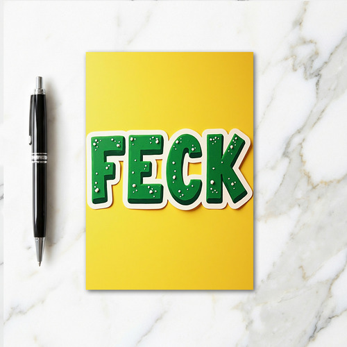 Feck Bright Fun Bold Card