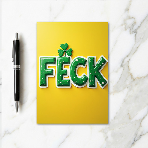 Feck Irish Fun Greeting Card