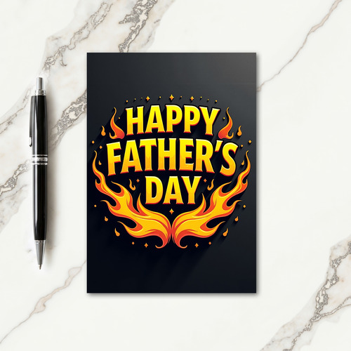 Fiery Fathers Day Message Card