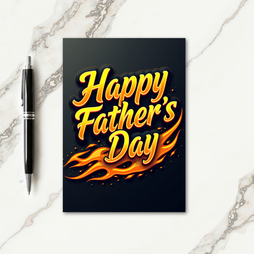 Fiery Fathers Day Type Card