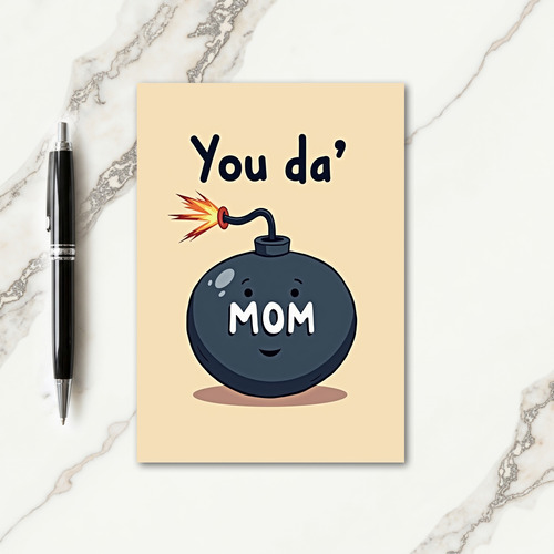 Fiery You Da Mom Illustration Card