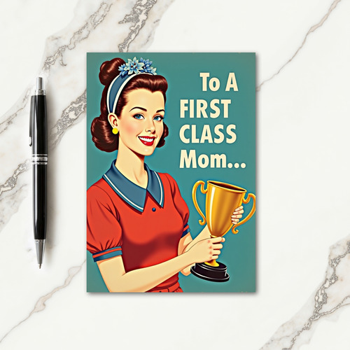 First Class Mom Art Card
