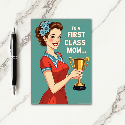 First Class Mom Award Card