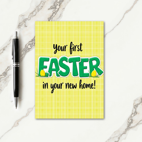 First Easter In Your New Home Card