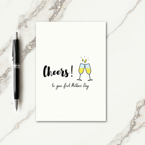 First Mothers Day Cheers Card