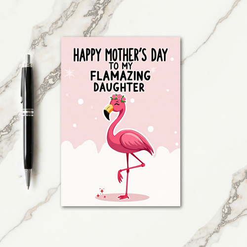 Flamazing Daughter Mothers Day Card