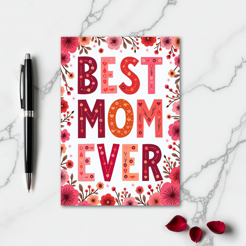 Floral Best Mom Ever Card