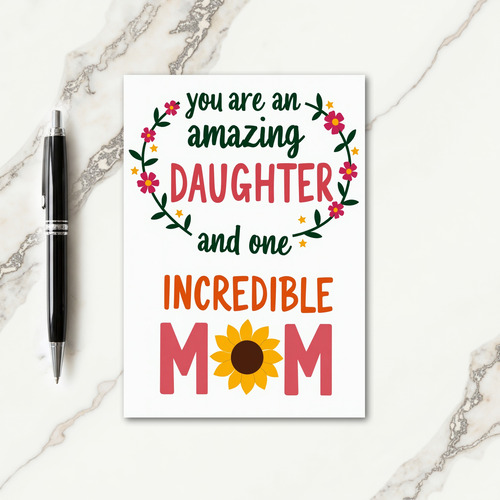 Floral Daughter Amazing Mom Card