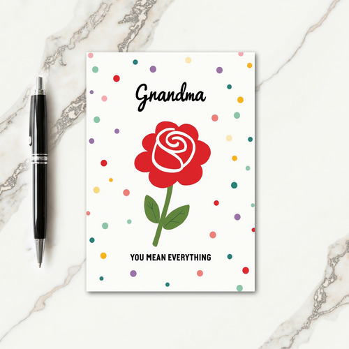 Floral Grandma You Mean Everything Card