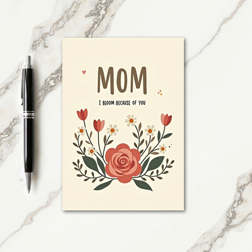 Floral I Bloom For You Card