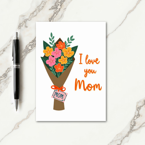 Floral I Love You Mom Card